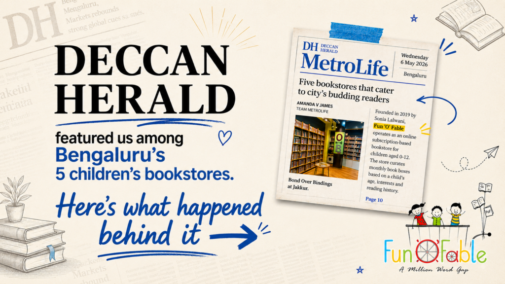 Fun'O'Fable featured in Deccan Herald among five Bengaluru bookstores that cater to the city's budding readers.