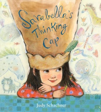 Sarabella's Thinking Cap _ Schachner, Judy